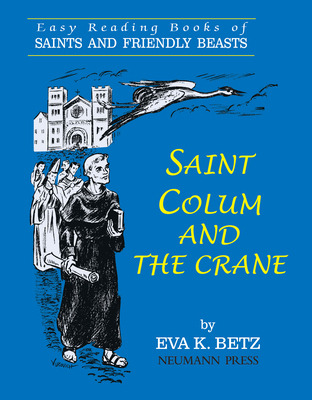 Libro Saint Colum And The Crane - Betz, Eva K.