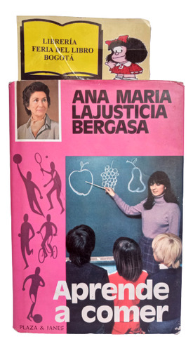 Aprende A Comer - Ana María Lajusticia Bergasa - 1983