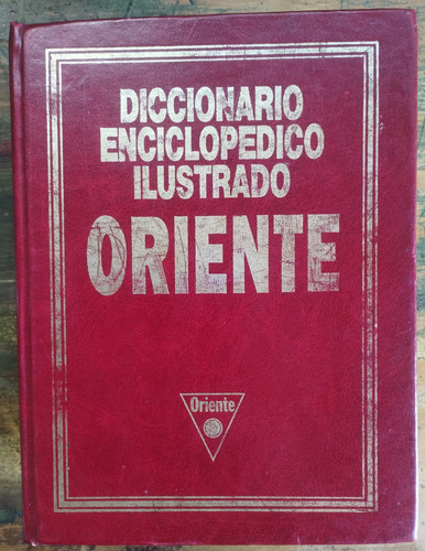 Diccionario Enciclopédico Ilustrado Oriente - Año 1993