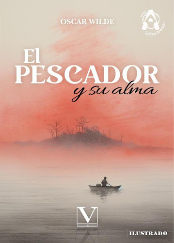 El Pescador Y Su Alma, De Oscar Wilde