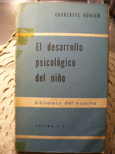 El Desarrollo Psicológico Del Niño - Bühler - V/ Envío (Usado)