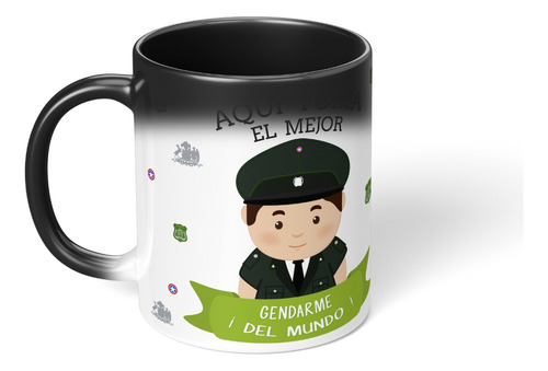 Taza Magica Cambia Color Aqui Toma El Mejor Gendarme