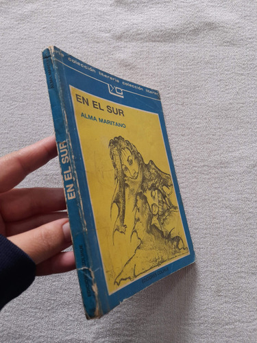 En El Sur - Alma Maritano - Colección Literaria Colihue (Usado)