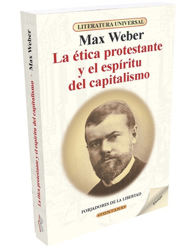 La Ética Protestante Y El Espíritu Del Capitalismo / Weber
