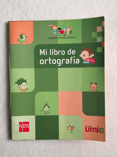 Mi Libro De Ortografía 3. Graciela Caironi. Ediciones Sm (Usado)