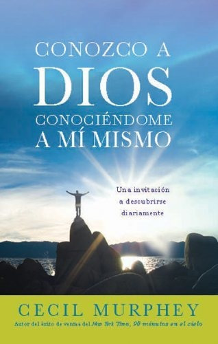 Conozco A Dios Conociéndome A Mi Mismo