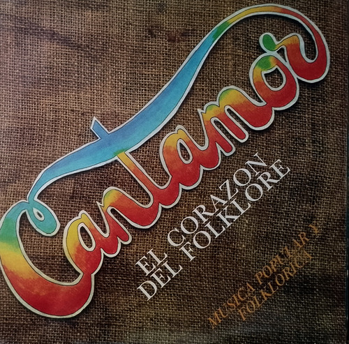 Disco Lp - Cantamor / El Corazón Del Folklore. Album (1987)