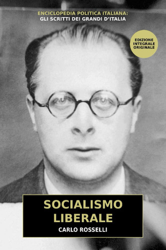 Libro: Socialismo Liberale: Il Piccolo Capolavoro Sconosciut