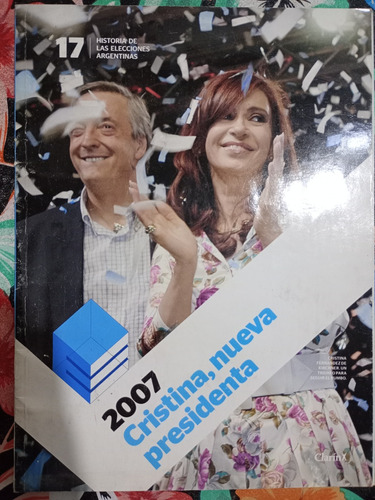 Historia De Las Elecciones Argentinas Clarín 2 Fascículo 