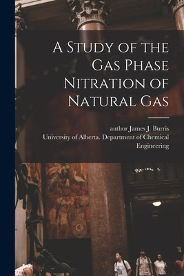 Libro A Study Of The Gas Phase Nitration Of Natural Gas -...