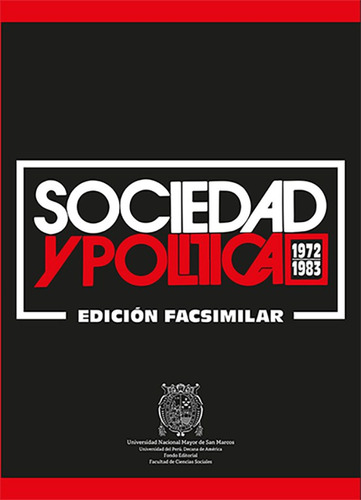 Sociedad Y Politica 1972-1983. Edición Facsimilar, De Aníbal Quijano. Serie 9972466502, Vol. 1. Editorial Peru-silu, Tapa Blanda, Edición 2019 En Español, 2019