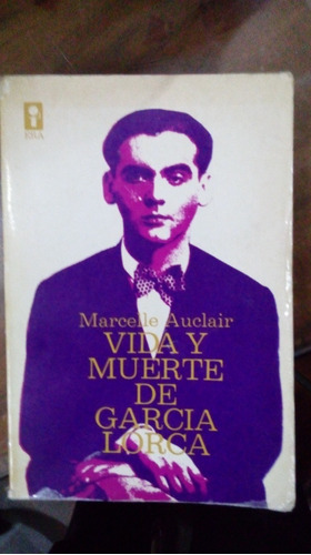 Libro  Vida Y Muerte De García Lorca