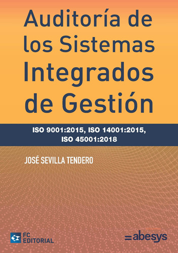 Auditoría De Los Sistemas Integrados De Gestión Iso 9001:...