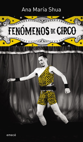 Imagen 1 de 3 de Fenómenos De Circo De Ana María Shua - Emecé