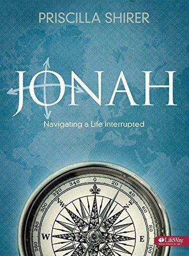 Jonah Navigating A Life Interrupted (bible Study..., de Shirer, Priscilla. Editorial Lifeway Press en inglés