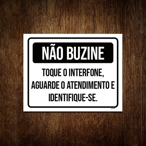 Placa Não Buzine Toque Interfone Aguarde Atendimento 27x35 ML2757 - B
