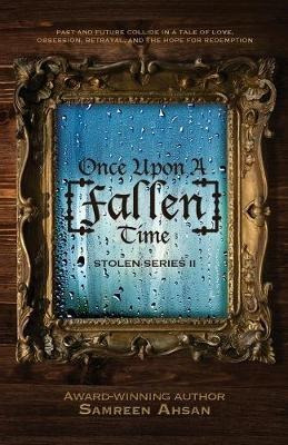 Once Upon A [fallen] Time : [stolen] Series Ii - Samreen ...