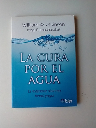 La Cura Por El Agua William Atkinson Yogi Ramacharaka