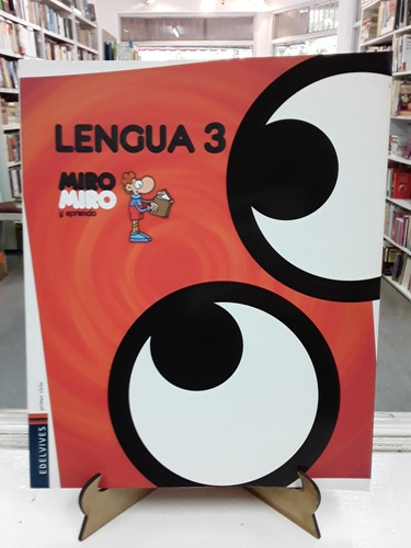 Lengua 3 Miro Miro Y Aprendo Primer Ciclo Edelvives 