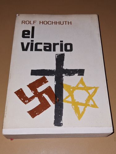 El Vicario- Rolf Hochhuth- Ed. Grijalbo