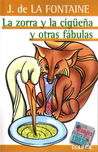 Zorra Y La Cigueña Y Otras Fábulas, La  - Jean De La Fontain