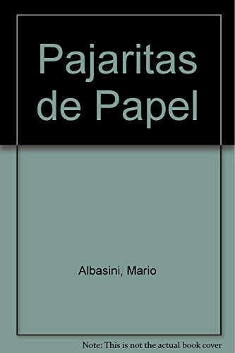 Pajaritas De Papel - Del Pajarito Remendado - Albasini Mario