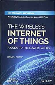 The Wireless Internet Of Things A Guide To The Lower Layers