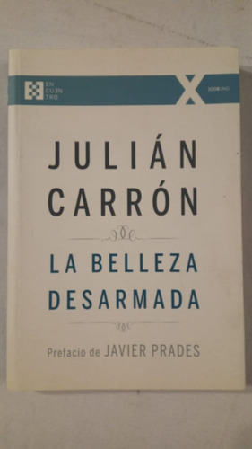 La Belleza Desarmada - Julian Carron - Encuentro