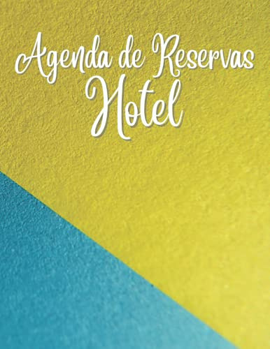 Agenda De Reservas Hotel: Agenda De Reservas Para Establecim
