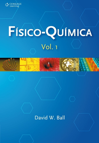 Físico-química: Volume I, de Ball, David. Editora Cengage Learning Edições Ltda., capa mole em português, 2005