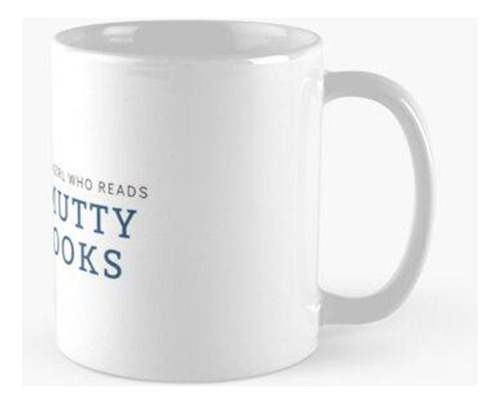 Taza Solo Una Chica Que Lee Libros Obscenos 13 Calidad Premi