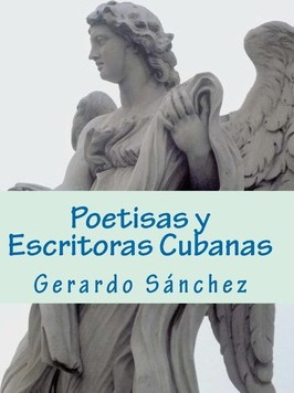 Libro Poetisas Y Escritoras Cubanas - Dr Gerardo Sanchez