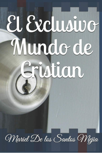 Libro: El Mundo Exclusivo De Cristián: Un Niño Autista