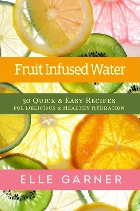 Libro Fruit Infused Water - Elle Garner