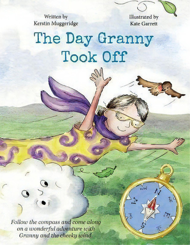 The Day Granny Took Off, De Kerstin Muggeridge. Editorial Hot Tub Publishing Ltd, Tapa Blanda En Inglés