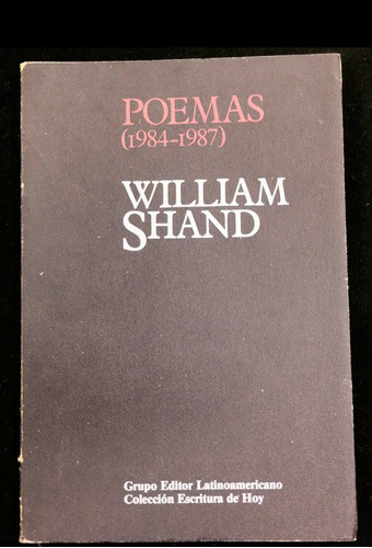 Poemas 1984-1987.william Shand