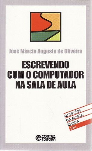 Escrevendo Com O Computador Na Sala De A Oliveira, José Már