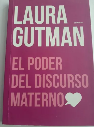 En todo el mundo Crónica marca 3 Libros Laura Gutman Revolucion De Las Madres Poder Discurs