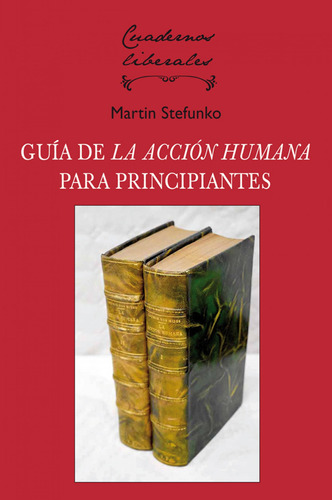 Libro La Acción Humana: Una Guía Para Principiantes