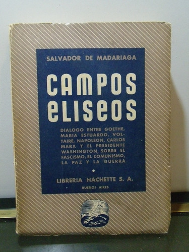 Adp Campos Eliseos Salvador De Madariaga / Ed. Hachette 1938