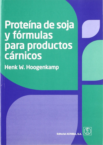 Proteina De Soja Y Formulas Para Productos Carnicos 71ndc