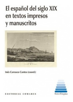 Español Del Siglo Xix En Textos Impresos Y Manuscritos, El