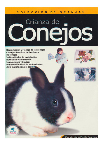 Libro Crianza,producción Y Comercialización De Conejos. Cun