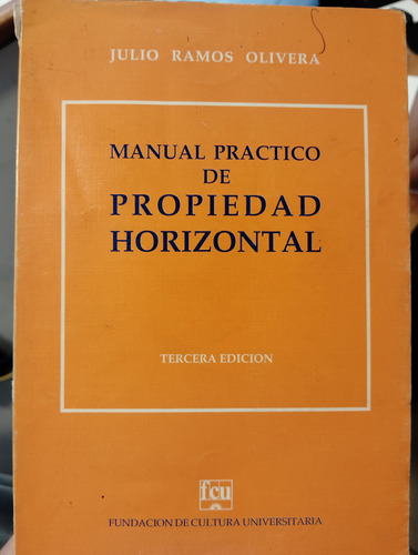 Manual Práctico De Propiedad Horizontal Julio Ramos Olivera