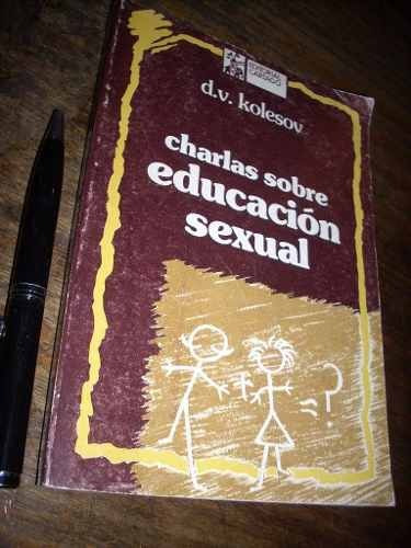 Charlas Sobre Educación Sexual D V Kolesov Cártago