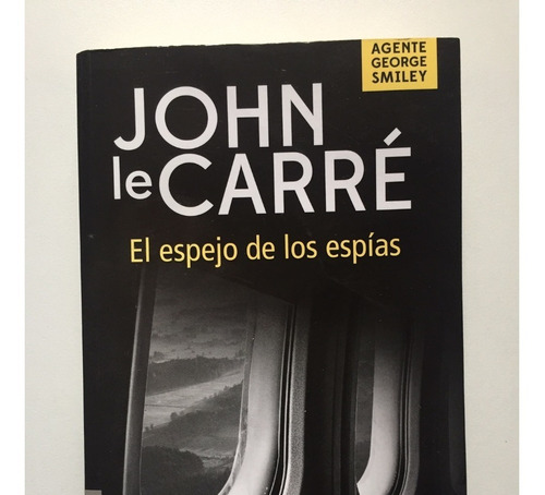 El Espejo De Los Espías John Le Carré