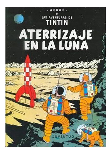 Aterrizaje (td) En La Luna - Herge - #c