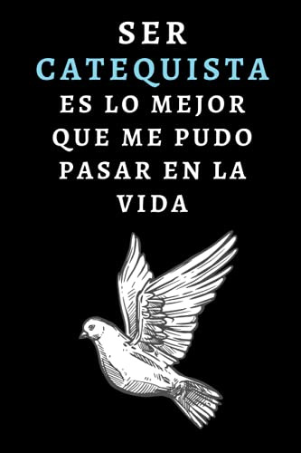 Ser Catequista Es Lo Mejor Que Me Pudo Pasar En La Vida: Cua