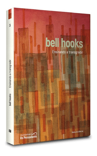 Coleção Os Pensadores Folha De S.p Ed 3  Bell Hooks