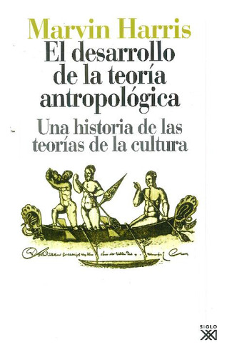 Libro El Desarrollo De La Teoría Antropológica De Marvin Har